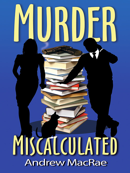 Title details for Murder Miscalculated by Andrew MacRae - Available